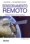 Ler Sensoriamento Remoto: Princípios e Aplicações, do autor Evlyn M. L. de Moraes Novo