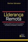 Ler Liderança Remota: Um guia prático para superar desafios na Gestão de Equipes a distância, do autor Denise Salvador Ler Liderança Remota: Um guia prático para superar desafios na Gestão de Equipes a distância, do autor Denise Salvador