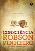 Ler Consciência: em Mediunidade, Você Precisa Saber o que Está Fazendo, do autor Robson Pinheiro; Joseph Gleber (Espírito) Ler Consciência: em Mediunidade, Você Precisa Saber o que Está Fazendo, do autor Robson Pinheiro; Joseph Gleber (Espírito)