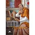 Ler Atas das Conferências de Santo Agostinho, do autor Pelayo Moreno Palacios; Joel Gracioso Ler Atas das Conferências de Santo Agostinho, do autor Pelayo Moreno Palacios; Joel Gracioso
