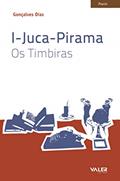 Ler I-Juca-Pirama: Os Timbiras, do autor Gonçalves Dias