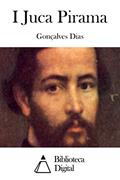 Ler I Juca Pirama, do autor Gonçalves Dias
