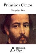 Ler Primeiros Cantos, do autor Gonçalves Dias