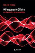 Ler O pensamento clínico em diagnóstico da personalidade, do autor Walter Trinca Ler O pensamento clínico em diagnóstico da personalidade, do autor Walter Trinca