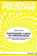 Ler Investigação Clínica Da Personalidade, do autor Walter Trinca Ler Investigação Clínica Da Personalidade, do autor Walter Trinca
