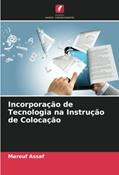 Ler Incorporação de Tecnologia na Instrução de Colocação, do autor Marouf Assaf Ler Incorporação de Tecnologia na Instrução de Colocação, do autor Marouf Assaf