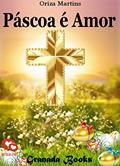 Ler Páscoa é Amor, do autor Oriza Martins; N. Rogero