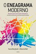Ler Eneagrama Moderno: Descubra Quem Você é e Quem Você Pode ser Através do Sistema dos Nove Tipos de Personalidade, do autor Melanie Bell; Kaciee Berghoef Ler Eneagrama Moderno: Descubra Quem Você é e Quem Você Pode ser Através do Sistema dos Nove Tipos de Personalidade, do autor Melanie Bell; Kaciee Berghoef