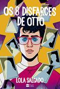 Ler Os 8 Disfarces de Otto - Livro Autografado + Brinde Sortido, do autor Lola Salgado Ler Os 8 Disfarces de Otto - Livro Autografado + Brinde Sortido, do autor Lola Salgado