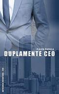 Ler Duplamente CEO (Antologia Encantada CEO), do autor Flávia Padula