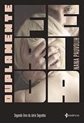 Ler Duplamente ferida: Segundo livro da série segredos, do autor Nàna Páuvoli