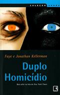 Ler DUPLO HOMICIDIO, do autor Jonathan Kellerman; Faye Kellerman Ler DUPLO HOMICIDIO, do autor Jonathan Kellerman; Faye Kellerman