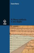 Ler A nona sinfonia e seu duplo, do autor Daniel Bento