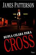 Ler Dupla Cilada Para Cross, do autor Patterson Ler Dupla Cilada Para Cross, do autor Patterson