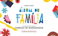 Álbum de família: Porta-retratos, do autor Gabriela Romeu; Catarina Bessell; Samuel Macedo