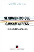 Ler Sentimentos que causam stress: Como lidar com eles, do autor Marilda Lipp Ler Sentimentos que causam stress: Como lidar com eles, do autor Marilda Lipp
