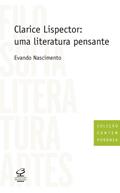 Ler Clarice Lispector: uma literatura pensante, do autor Evando Nascimento