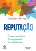 Ler O Reputação. Valor Estratégico do Engajamento de Stakeholders, do autor Cees B. M. Van Riel