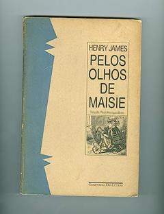 Pelos olhos de Maisie, do autor Henry James