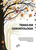 Ler Temas em gerontologia, do autor Ana Paula de Oliveira Marques; Laryssa Grazielle Feitosa Lopes