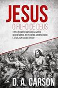 Ler Jesus, o Filho de Deus, do autor D. A. Carson