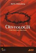 Ler Cristologia. Como Falar Hoje Sobre Jesus, do autor Ralf K. Wüstenberg