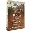 Ler JESUS O SENHOR SEGUNDO O APOSTOLO PAULO, do autor Gordon Fee e Douglas Stuart Ler JESUS O SENHOR SEGUNDO O APOSTOLO PAULO, do autor Gordon Fee e Douglas Stuart