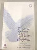 Ler Misterios Gnosticos Pistis Sophia, do autor J. Van Rijckenborgh