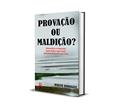 Ler PROVAÇÃO OU MALDIÇÃO?, do autor JESILENE RODRIGUES