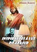 Ler Inspiracoes a Luz do Abajur, do autor Maura Soares
