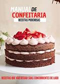 Ler Manual da Confeitaria - 100 receitas para você sair de vez do tradicionalismo: Se torne uma confeiteira de mão cheia, do autor Alice Santos Ler Manual da Confeitaria - 100 receitas para você sair de vez do tradicionalismo: Se torne uma confeiteira de mão cheia, do autor Alice Santos