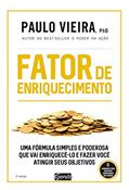 Ler Fator de enriquecimento: Uma fórmula simples e poderosa que vai enriquecê-lo e fazer você atingir seus objetivos, do autor Paulo Vieira