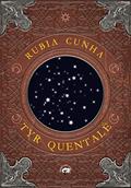 Ler Tyr Quentalë, do autor Rubia Cunha Ler Tyr Quentalë, do autor Rubia Cunha