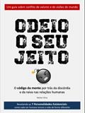 Ler Odeio o seu jeito : o código da mente por trás da discórdia e da raiva nas relações humanas, do autor Walter Silva Ler Odeio o seu jeito : o código da mente por trás da discórdia e da raiva nas relações humanas, do autor Walter Silva