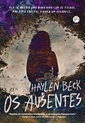 Ler Os ausentes, do autor Haylen Beck