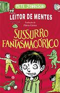 Ler Sussurro fantasmagórico: 3, do autor Pete Johnson