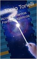 Ler Acontecimentos Fantasmagóricos, do autor Tânia Tonelli