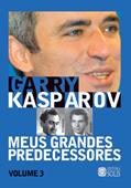 Ler Meus Grandes Predecessores - Volume 3: Petrosian e Spassky (Portuguese Edition), do autor Garry Kasparov