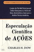 Ler Especulação Científica de Ações: A Teoria de Dow, do autor Charles H. Dow