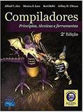 Ler Compiladores: Princípios, Técnicas e Ferramentas, do autor Alfred V. Aho; Monica S. Lam; Ravi Sethi; Jeffrey D. Ullman