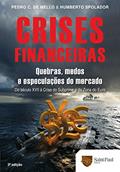 Ler Crises Financeiras - Quebras, Medos E Especulações Do Mercado - 3º Edição 2010, do autor Pedro Carvalho De Mello Humberto F. S. Spolador Ler Crises Financeiras - Quebras, Medos E Especulações Do Mercado - 3º Edição 2010, do autor Pedro Carvalho De Mello Humberto F. S. Spolador