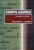 Ler Compiladores: Princípios E Práticas, do autor Kenneth C. Louden