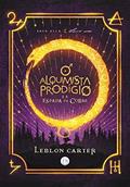Ler O Alquimista Prodígio e a Espada de Cobre: Saga Alla, do autor Leblon Carter Ler O Alquimista Prodígio e a Espada de Cobre: Saga Alla, do autor Leblon Carter