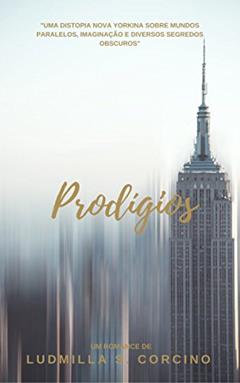 Prodígios, do autor Ludmilla Silva Corcino