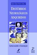 Ler Distúrbios Neurológicos Adquiridos: Linguagem e Cognição, do autor Karin Zazo (org.) Ortiz Ler Distúrbios Neurológicos Adquiridos: Linguagem e Cognição, do autor Karin Zazo (org.) Ortiz