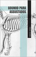 Ler Gounod para assustados, do autor Hiago Soares
