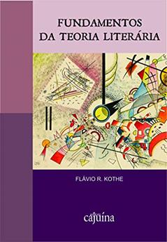 Fundamentos da teoria literária, do autor Flávio R. Kothe