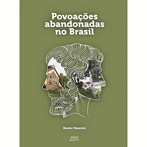 Ler Povoações Abandonadas no Brasil, do autor Nestor Rezende