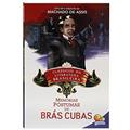 Ler Clássicos da Literatura: Memórias Póstumas de Brás Cubas, do autor MACHADO DE ASSIS