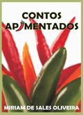 Ler Contos Apimentados, do autor Miriam de Sales Oliveira Ler Contos Apimentados, do autor Miriam de Sales Oliveira